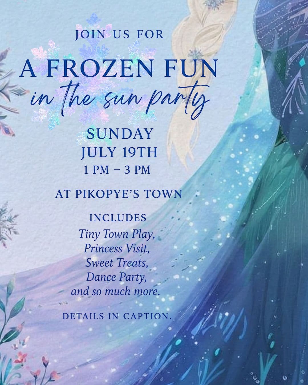 A Frozen Fun in the Sun Party flyer for Sunday July 19, 1pm to 3pm
